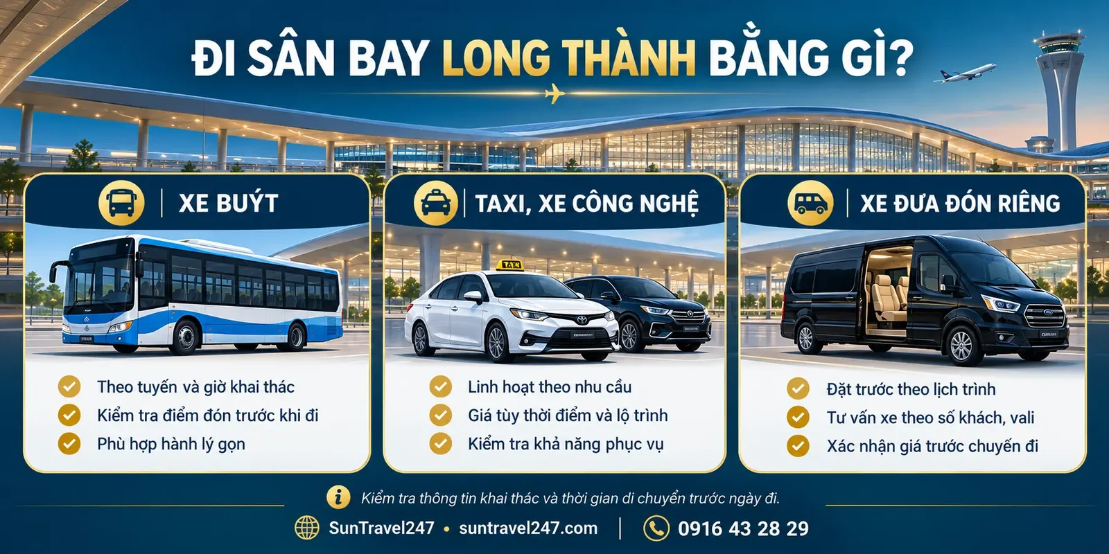 Sân bay Long Thành hoạt động từ 1/12/2026: Bay đi đâu, phí bao nhiêu, đi lại thế nào? Đi sân bay Long Thành hoạt động bằng xe buýt, taxi hay xe đưa đón riêng SUNTRAVEL247